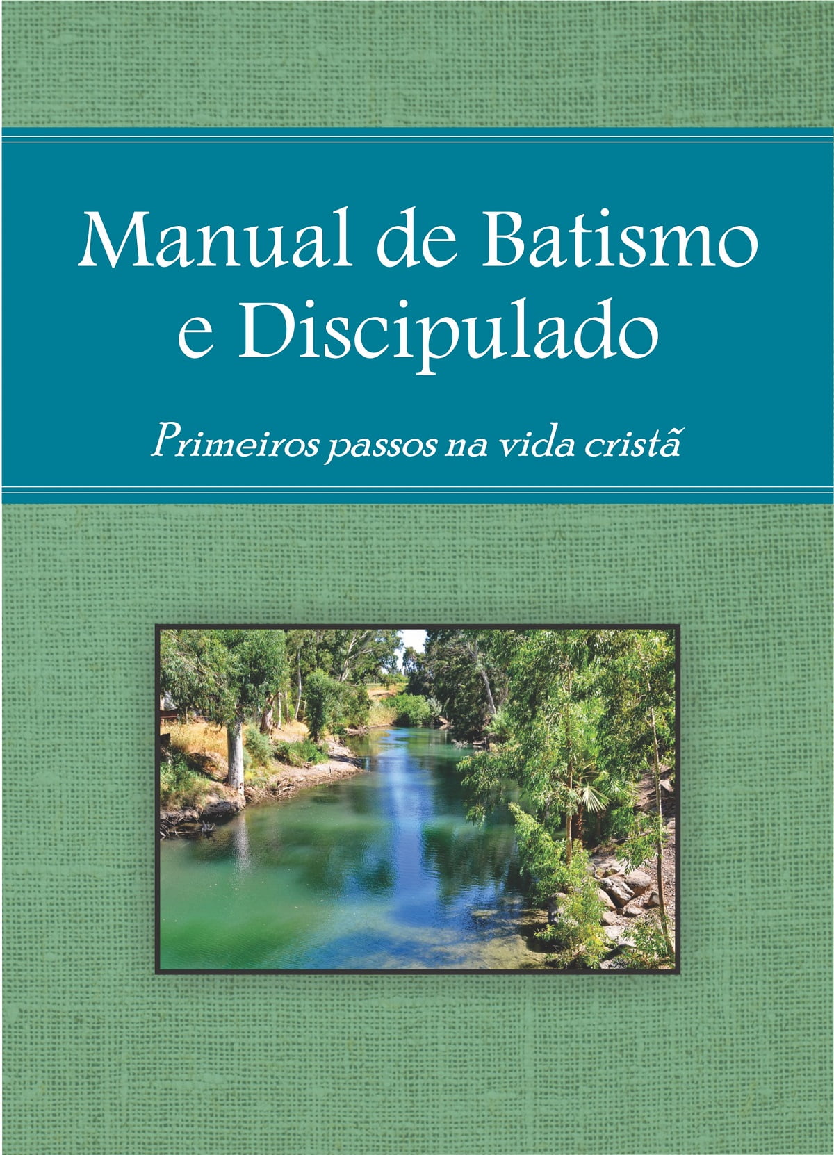 MANUAL DE BATISMO E DISCIPULADO - ATUALIZADO -   10/ou + unidades 