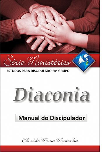 DIACONIA - MANUAL DO DISCIPULADOR 