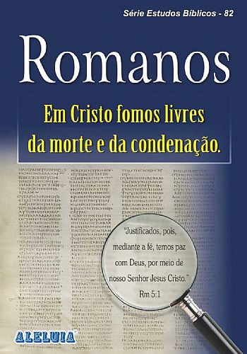 Rev. 82 - ROMANOS - EM CRISTO FOMOS LIVRES 