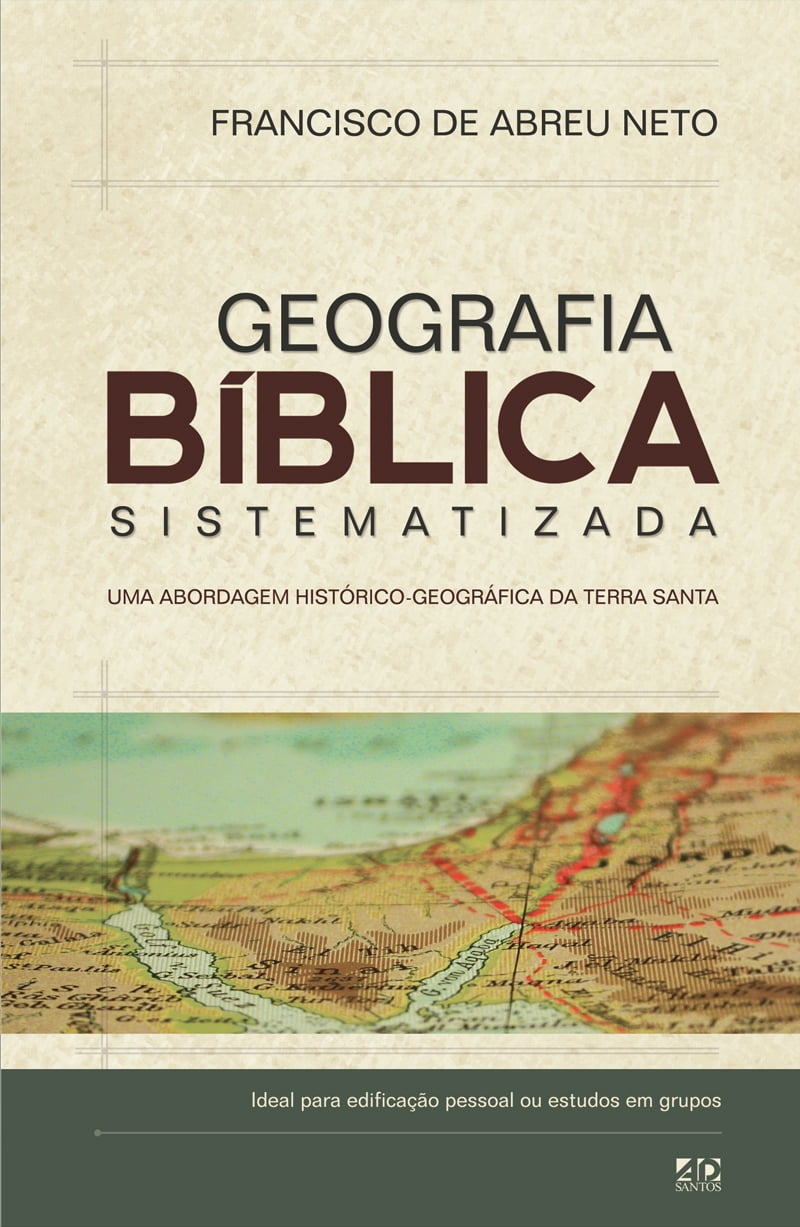 GEOGRAFIA BÍBLICA SISTEMATIZADA