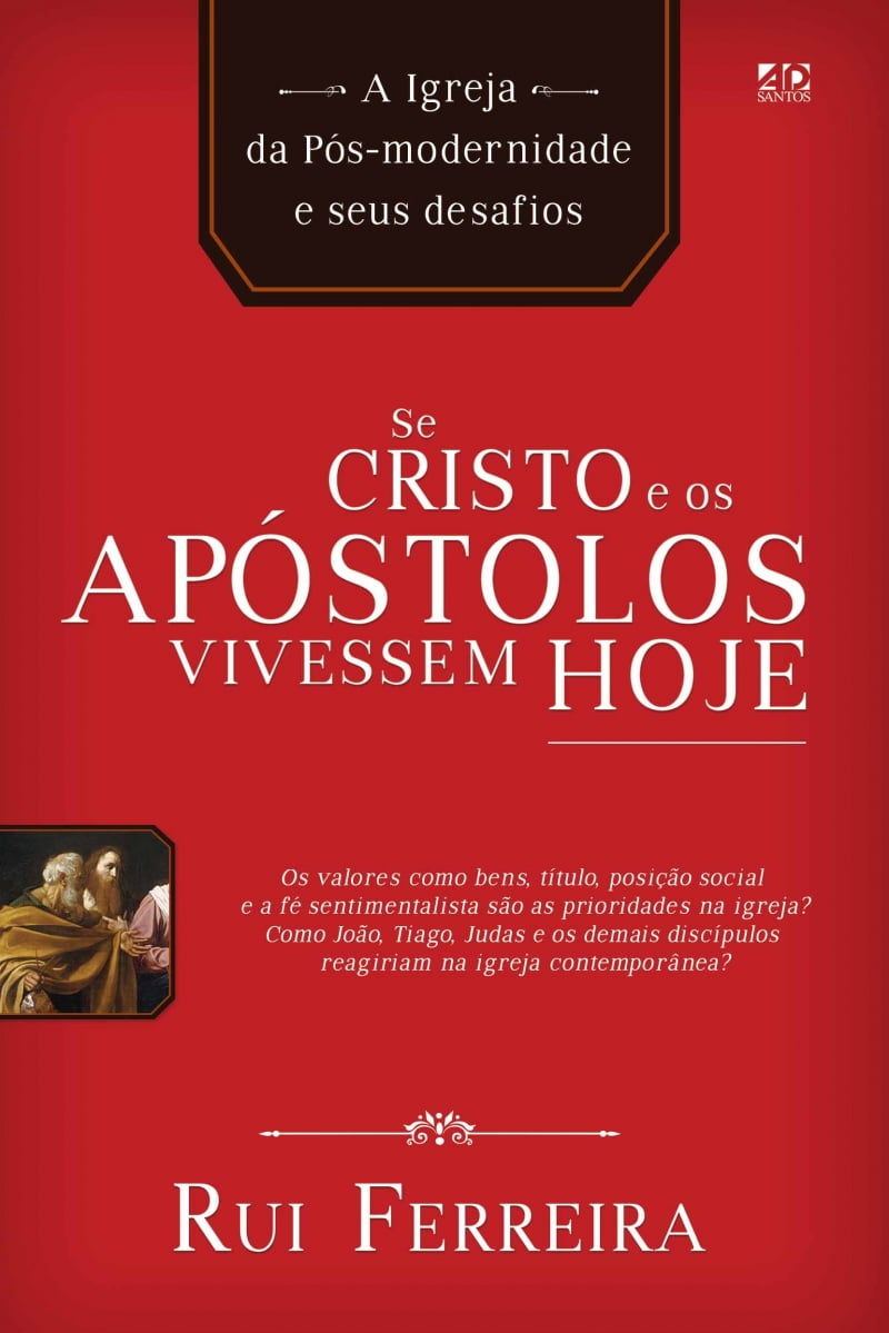 SE CRISTO E OS APÓSTOLOS VIVESSEM HOJE - COD 0712
