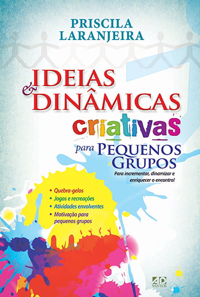 Ideias & Dinâmicas Criativas para Pequenos Grupos - cod 01262