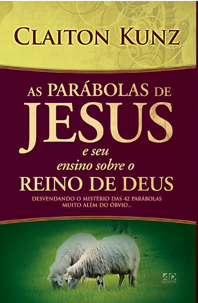 AS PARÁBOLAS DE JESUS E SEU ENSINO SOBRE O REINO 
