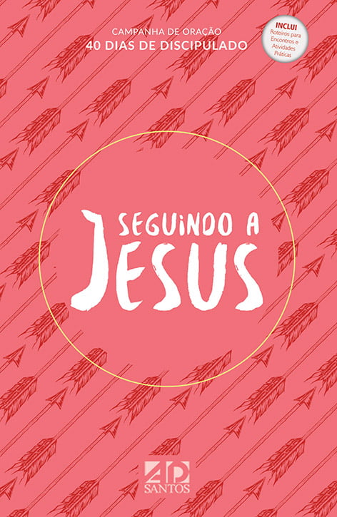SEGUINDO A JESUS - 40 DIAS DE DISCIPULADO cod 1837