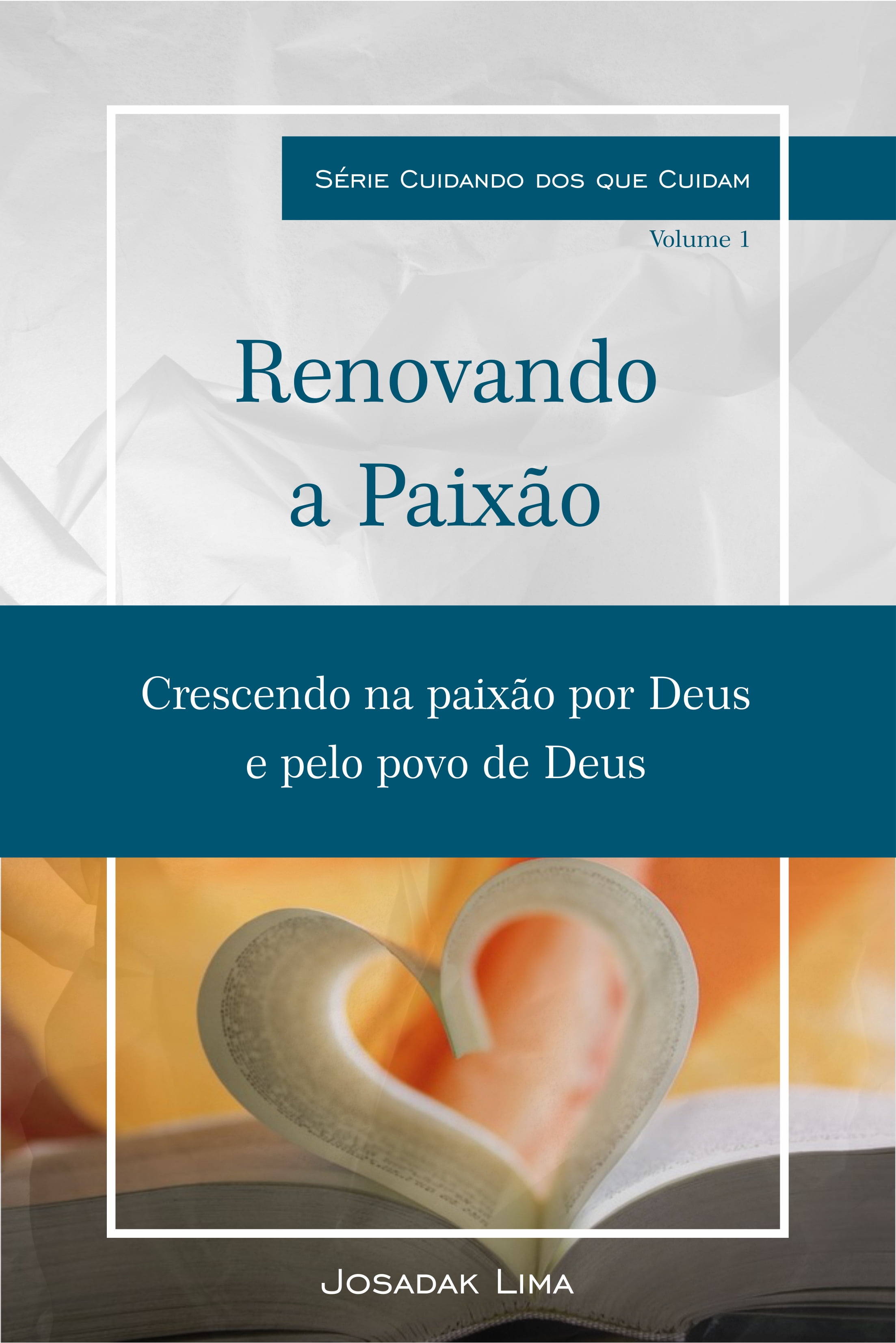 RENOVANDA A PAIXÃO - VOLUME 1