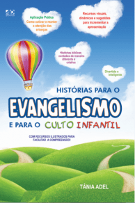 Histórias para o Evangelismo e para o Culto Infantil