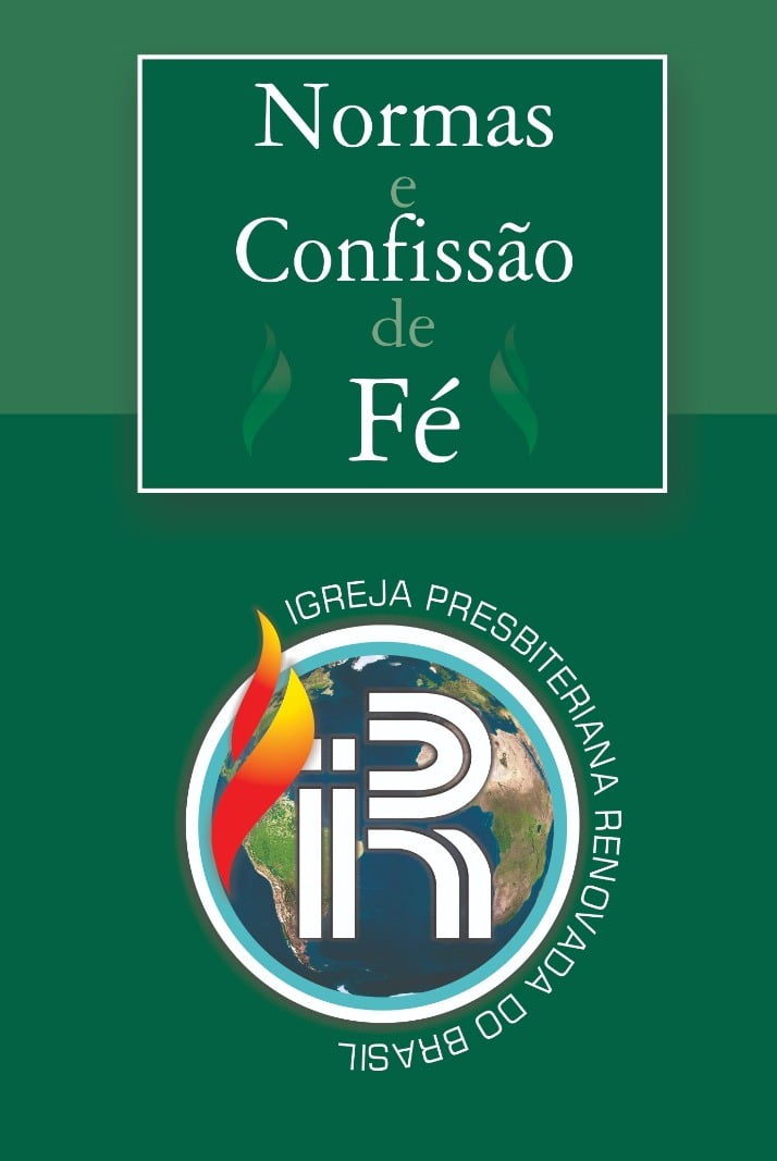 Normas da IPRB e Confissão de Fé