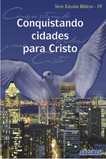 Rev. 59 - CONQUISTANDO CIDADES PARA CRISTO   