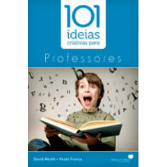 101 ideias criativas para professores- Cod. 933