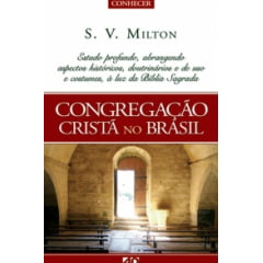 Conhecendo a Congregação Cristã no Brasil