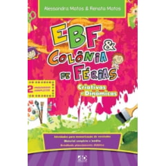 Ebf & Colônia de Férias - criativa e dinâmica