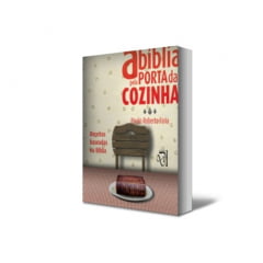 A BÍBLIA PELA PORTA DA COZINHA cod 2092