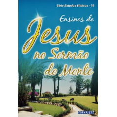 REV. 76 - ENSINOS DE JESUS NO SERMÃO DO MONTE 